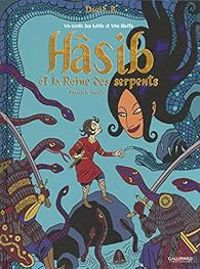 Couverture du livre Hâsib et la Reine des serpents - David B