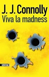 Couverture du livre Viva la madness - J J Connolly