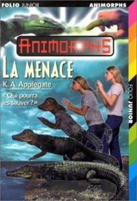 Katherine A Applegate - La menace