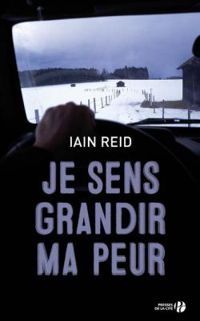 Iain Reid - Valerie Malfoy - Je sens grandir ma peur