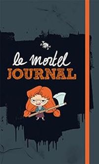 Couverture du livre Mortelle Adèle : Le mortel journal - Mr Tan - Miss Prickly