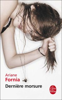 Couverture du livre Dernière morsure - Ariane Fornia