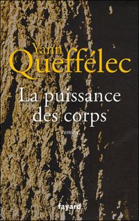 Queffélec Yann - La puissance des corps