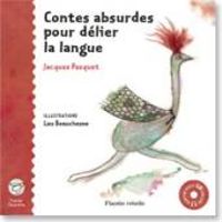 Jacques Pasquet - Contes absurdes pour délier la langue