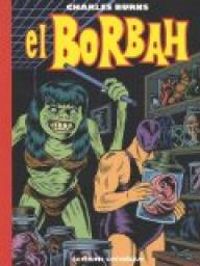 Charles Burns - El Borbah