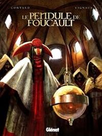 Couverture du livre Le Pendule de Foucault - Didier Convard