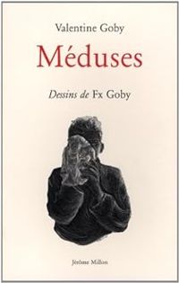 Valentine Goby - Méduses