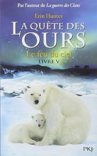 Couverture du livre le feu du ciel - Erin Hunter