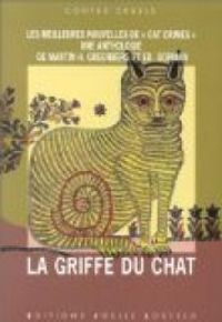 Martin H Greenberg -  Martin Harry Greenberg - Ed Gorman - La griffe du chat