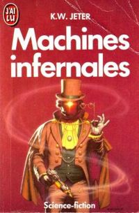 K. W Jeter - Machines infernales