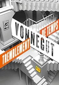 Kurt Vonnegut Jr - Tremblement de temps