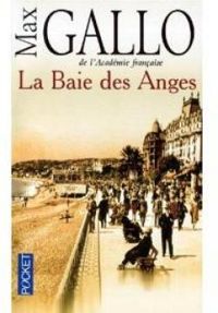 Max Gallo - La Baie des anges