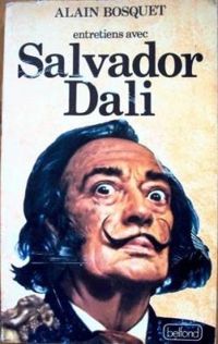 Couverture du livre Entretiens avec Salvador Dali - Salvador Dali - Alain Bosquet