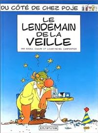 Couverture du livre Le lendemain de la veille - Raoul Cauvin