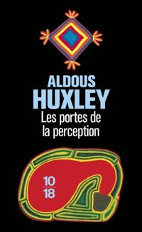 Couverture du livre Les portes de la perception - Aldous Huxley