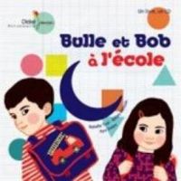 Couverture du livre Bulle et Bob à l'école - Ilya Green - Natalie Tual