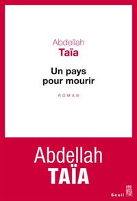 Abdellah Taia - Un pays pour mourir