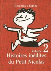 Jean Jacques Sempe - Rene Goscinny - Histoires inédites du Petit Nicolas