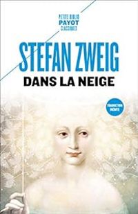 Stefan Zweig - Dans la neige - Le chandelier enterré