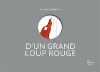 Mathias Friman - D'un grand loup rouge