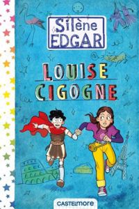 Silene Edgar - Louise Cigogne