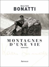Walter Bonatti - Montagnes d'une vie