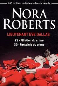 Nora Roberts - Lieutenant Eve Dallas - Intégrale