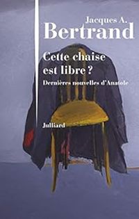 Couverture du livre Cette chaise est libre ? - Jacques Andre Bertrand