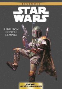 Couverture du livre Rébellion contre l'Empire - Ron Marz - John Wagner - Jeremy Barlow