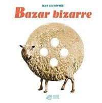 Jean Lecointre - Bazar bizarre