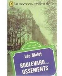 Léo Malet - Boulevard... ossements