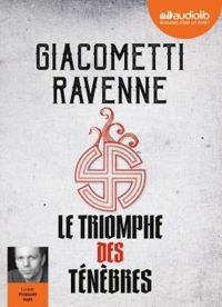 Ric Giacometti - Jacques Ravenne - Le Triomphe des Ténèbres