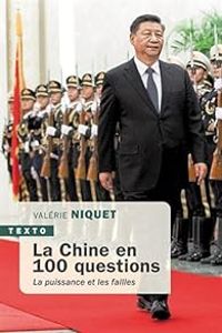 Valerie Niquet - La Chine en 100 questions