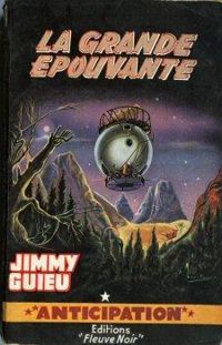 Jimmy Guieu - La grande épouvante