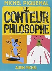 Michel Piquemal - Le conteur philosophe