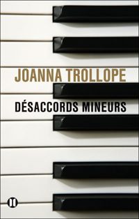 Joanna Trollope - Désaccords mineurs