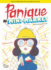 Couverture du livre Panique au Mini-Market - Jean Marc Mathis - Aurore Petit