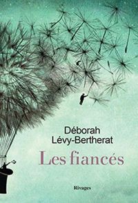 Déborah Lévy-bertherat - Les fiancés