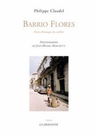 Philippe Claudel - Barrio Flores