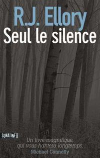 Couverture du livre Seul le silence - R J Ellory