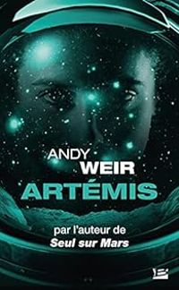 Andy Weir - Artémis