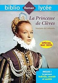 Veronique Bremond Bortoli - BiblioLycée La Princesse de Clèves Bac 2020 