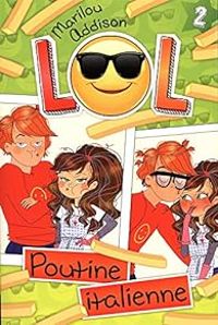 Marilou Addison - Poutine italienne