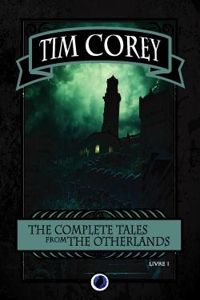 Tim Corey - The complete tales from the otherlands