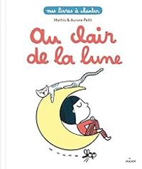 Couverture du livre Au clair de la lune - Jean Marc Mathis