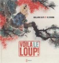 Guillaume Olive - Voilà le loup !