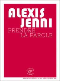 Alexis Jenni - Prendre la parole