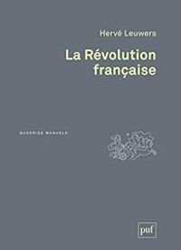 Herve Leuwers - La Révolution française