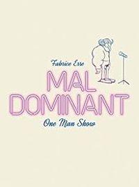 Fabrice Erre - Mal dominant