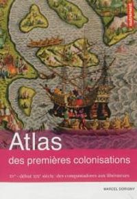Marcel Dorigny - Atlas des premières colonisations 